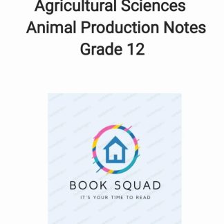 Grade 12 Agricultural Sciences (Animal Production ) Class notes