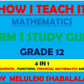 Grade 12 mathematics Term 1 Guide