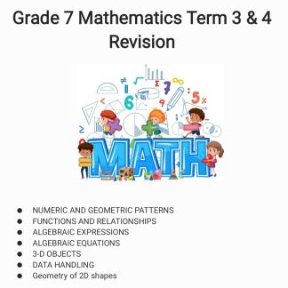 Grade 7 Mathematics Term 3 + 4 Revision