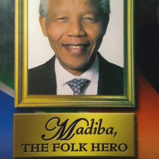 Madiba The folk hero