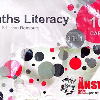 Grade 10 Maths Literacy CAPS (The Answer Series)