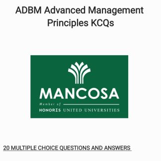 Mancosa ADBM Advanced Management Principles KCQs