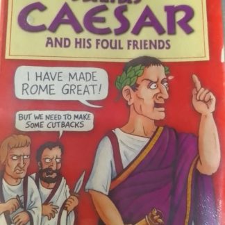 Julius Caesar and his foul friends