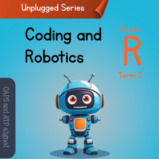 Grade R Coding and Robotics Term 2 workbook